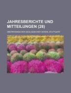 Jahresberichte Und Mitteilungen (28) di Oberrheinischer Geologischer Verein edito da General Books Llc