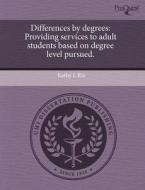 Differences By Degrees di Kathy L Rix edito da Proquest, Umi Dissertation Publishing