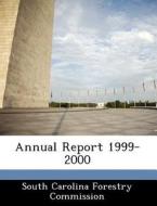 Annual Report 1999-2000 edito da Bibliogov