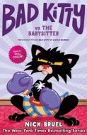 Bad Kitty Vs the Babysitter: The Uproar at the Front Door di Nick Bruel edito da ROARING BROOK PR