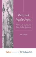 Poetry And Popular Protest di Gardner J. Gardner edito da Springer Nature B.V.