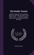 The Pacific Tourist di Henry Williams edito da Palala Press
