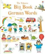 Big Book Of German Words di Mairi MacKinnon, Hannah Wood edito da Usborne Publishing Ltd
