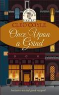 Once Upon a Grind di Cleo Coyle edito da Thorndike Press