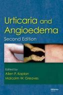 Urticaria and Angioedema di Allen Kaplan, Malcolm Greaves edito da Taylor & Francis Inc