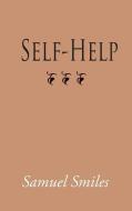 Self-Help, Large-Print Edition di Samuel Jr. Smiles edito da WAKING LION PR