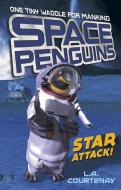 Space Penguins Star Attack! di Lucy Courtenay edito da STONE ARCH BOOKS
