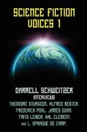 Science Fiction Voices #1 di Darrell Schweitzer edito da BORGO PR