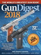 Gun Digest 2018 72nd Edition edito da F+W Media Inc