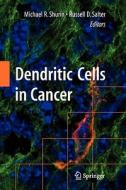 Dendritic Cells in Cancer edito da Springer New York