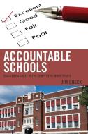 Accountable Schools di Jim Dueck edito da Rowman & Littlefield Publishers