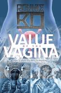 Value of the Vagina di Ronnie Bo edito da Lulu Publishing Services
