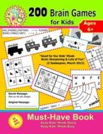 200 Brain Games for Kids ( Big Book Series ) di Husam Network edito da Createspace
