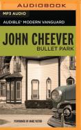 Bullet Park di John Cheever edito da Audible Studios on Brilliance