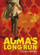 Auma's Long Run di Eucabeth Odhiambo edito da CAROLRHODA BOOKS