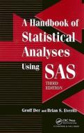 A Handbook of Statistical Analyses using SAS di Brian S. Everitt, Geoff Der edito da Taylor & Francis Inc