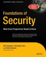 Foundations of Security di Neil Daswani, Christoph Kern, Anita Kesavan edito da Apress