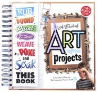 A Book of Artrageous Projects di Klutz Press edito da Klutz