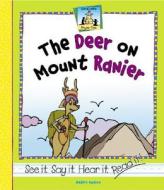 The Deer on Mount Ranier di Anders Hanson edito da SandCastle