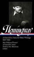 Ernest Hemingway: A Farewell to Arms & Other Writings 1927-1932 (Loa #384) di Ernest Hemingway edito da LIB OF AMER