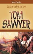 Las Aventuras de Tom Sawyer di Mark Twain edito da WWW.BNPUBLISHING.COM