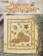 Welcome the Seasons di Joanna Figueroa, Lisa Quan edito da LEISURE ARTS INC