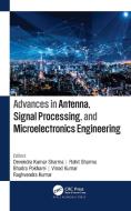 Advances In Antenna, Signal Processing, And Microelectronics Engineering edito da Apple Academic Press Inc.