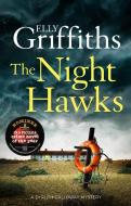 The Night Hawks di Elly Griffiths edito da Quercus Publishing
