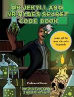 Codeword Game (Dr Jekyll and Mr Hyde's Secret Code Book) di James Manning edito da Best Activity Books for Kids