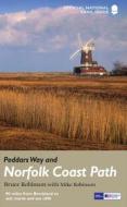 Peddar\'s Way And Norfolk Coast Path di Bruce Robinson edito da Aurum Press Ltd