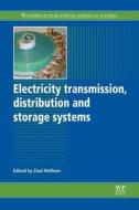Electricity Transmission, Distribution and Storage Systems di Ziad Melhem edito da WOODHEAD PUB
