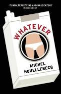 Whatever di Michel Houellebecq edito da Profile Books Ltd
