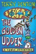 Storymaze 4: The Golden Udder di Terry Denton edito da Allen & Unwin Academic
