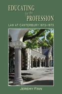Finn, J:  Educating for the Profession di Jeremy Finn edito da Canterbury University Press