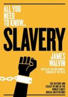Slavery di James Walvin edito da Connell Guides