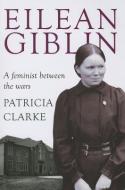 Eilean Giblin di Patricia Clarke edito da Monash University Publishing
