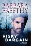 Risky Bargain di Barbara Freethy edito da Fog City Publishing, LLC