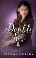 Double Six di Brenda Murphy edito da NineStar Press, LLC
