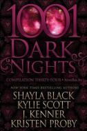 1001 DARK NIGHTS: COMPILATION THIRTY-FOU di KYLIE SCOTT edito da LIGHTNING SOURCE UK LTD