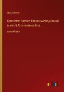 Kanteletar; Suomen kansan wanhoja lauluja ja wirsiä, Ensimmäinen kirja di Elias Lönnrot edito da Outlook Verlag