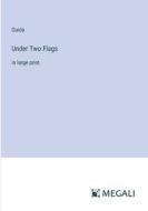 Under Two Flags di Ouida edito da Megali Verlag