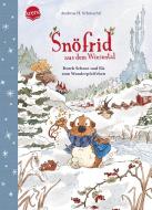 Snöfrid aus dem Wiesental (5). Durch Schnee und Eis zum Wunderpfeifchen di Andreas H. Schmachtl edito da Arena Verlag GmbH
