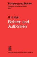 Bohren und Aufbohren di H. H. Klein edito da Springer Berlin Heidelberg