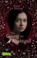 Der Gesang der Nachtigall di Lucy Strange edito da Carlsen Verlag GmbH