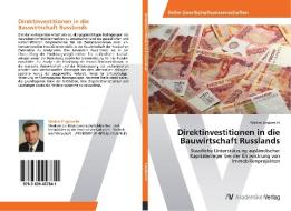 Direktinvestitionen in die Bauwirtschaft Russlands di Wadim Engbrecht edito da AV Akademikerverlag