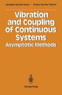 Vibration and Coupling of Continuous Systems di Jacqueline Sanchez Hubert edito da Springer Berlin Heidelberg