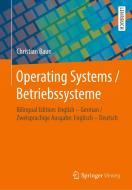 Operating Systems / Betriebssysteme di Christian Baun edito da Springer-Verlag GmbH