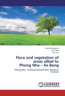 Flora and vegetation of areas allied to  Phong Nha - Ke Bang di Leonid Averyanov, N. T. Hiep, P. K. Loc edito da LAP Lambert Academic Publishing