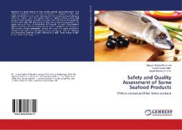 Safety and Quality Assessment of Some Seafood Products di Hassan Rabea Mohamed, Nabil El-sayed Hafiz, Sayed Mekawy Ibrahim edito da LAP Lambert Academic Publishing