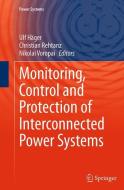 Monitoring, Control and Protection of Interconnected Power Systems edito da Springer Berlin Heidelberg